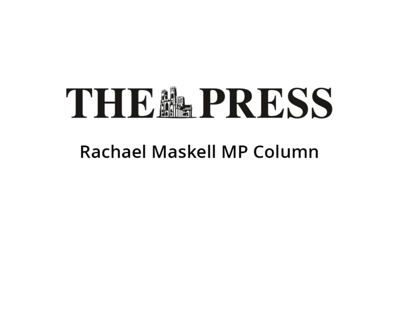 Rachael Maskell MP - Press Column