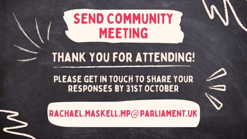 SEND Community Meeting. Thank you for attending! Please get in touch to share your responses by 31st October.